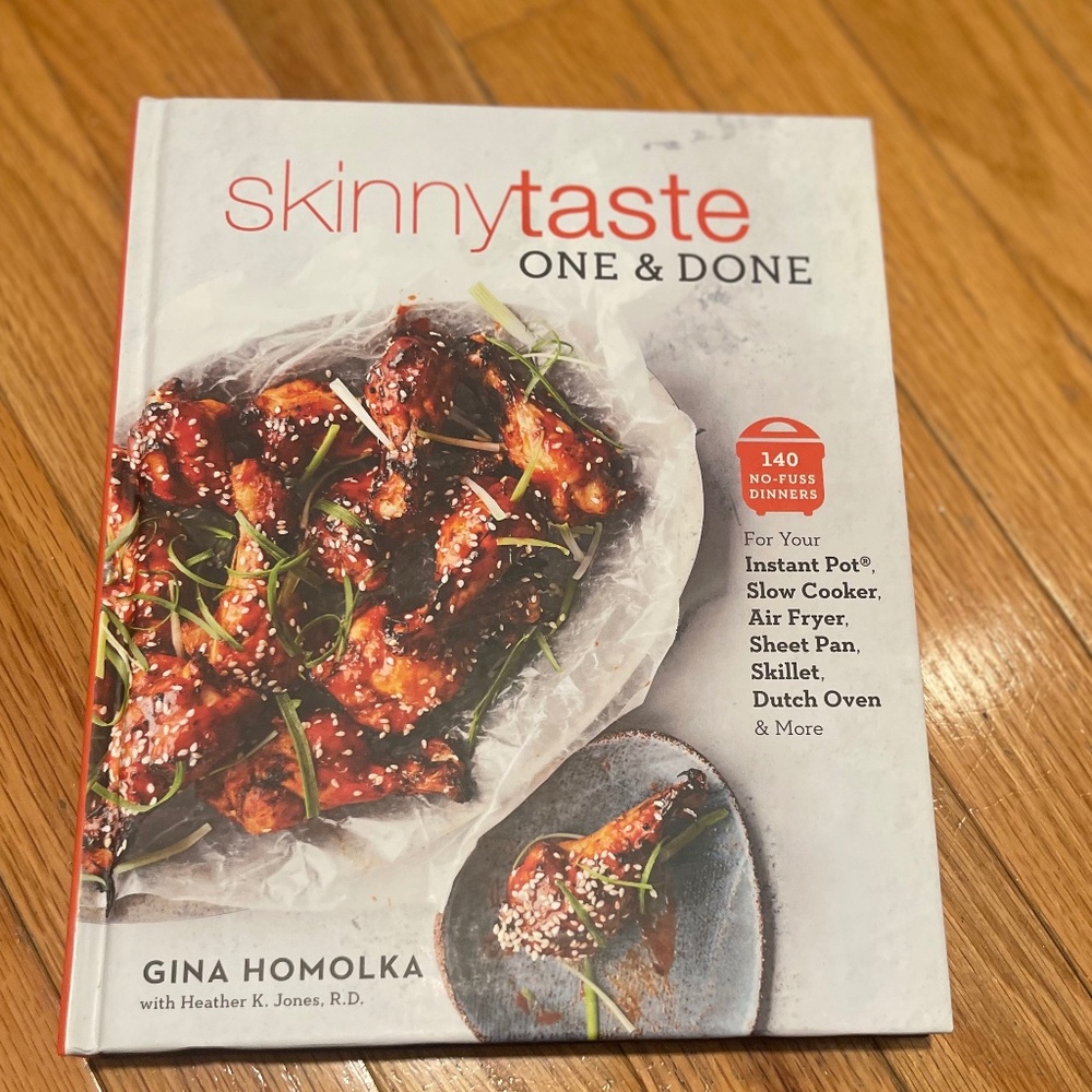 Skinnytaste One and Done Cookbook – Gina Homolka – Healthy One-Pot Meals